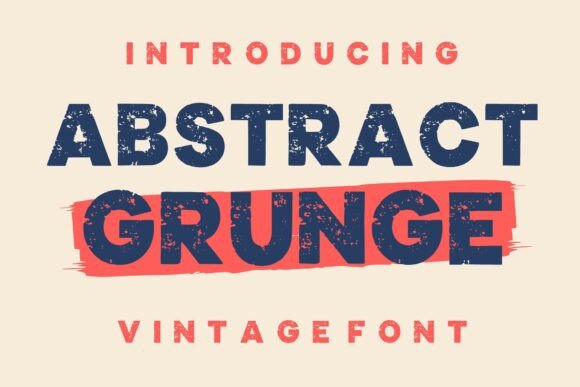 Abstract Grunge: A Bold Typeface for Impactful Campaigns