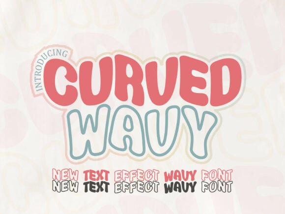 Curved Wavy: A Playful and Dynamic Display Font