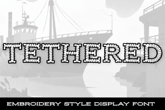 Discover Tethered: A Unique Embroidery-Inspired Typeface