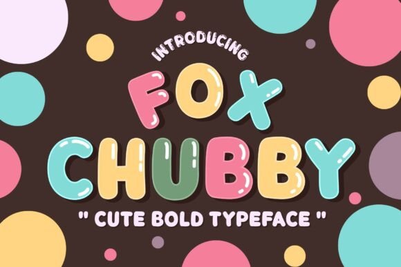 Discovering the Joy of Fox Chubby: A Font for Editorial Delight